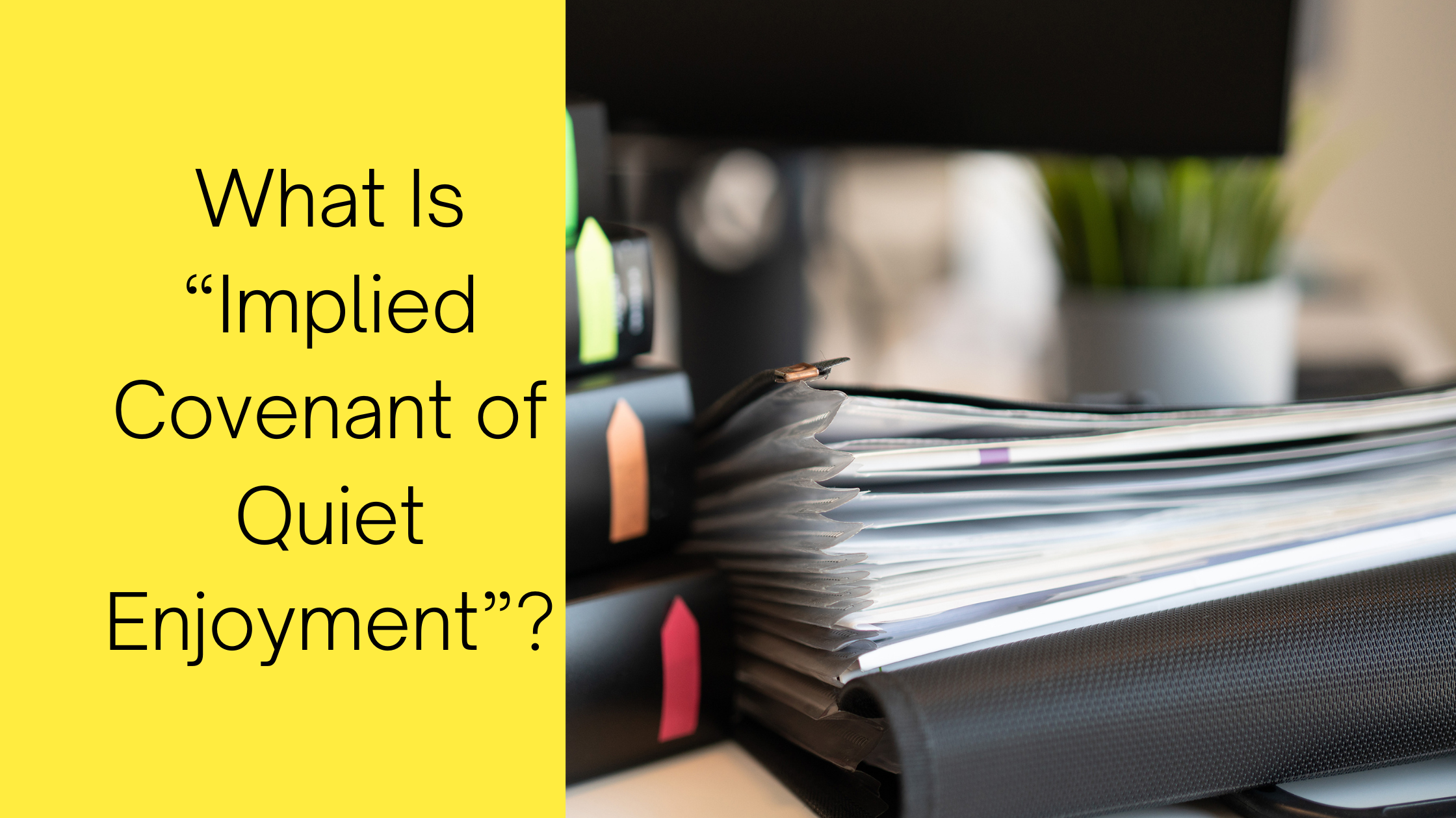 What Is “Implied Covenant of Quiet Enjoyment”?